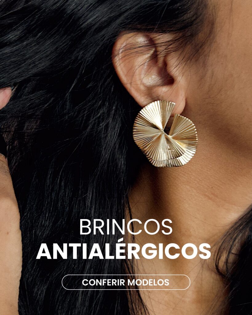 brincos antialérgicos, hipoalergênicos